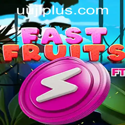 FastFruits: Unleash Your Speed with UU JL