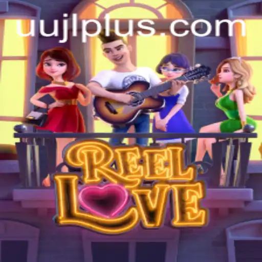 Discover the Excitement of ReelLove with UU JL